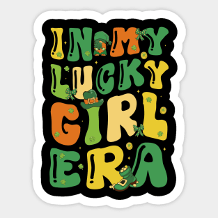 In My Lucky Girl Era Funny Saint Patrick Day Shamrock Groovy Sticker